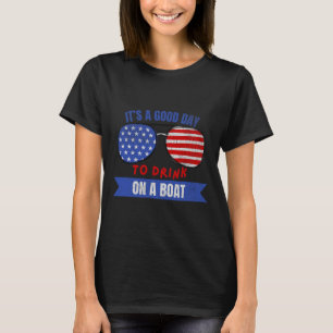 T-shirt Amoureux de bateaux 4 juillet C'est un bon jour po