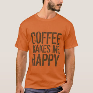T-shirt Amoureux de café, le café me rend heureux