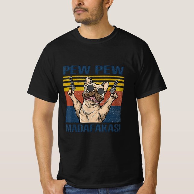 T-shirt Amoureux de les chiens| Madafakas à la Pew Pew Pew (Devant)