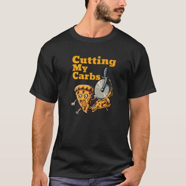 T-shirt Amoureux De Pizza Drôle Couper Mes Carbes Pizza (Devant)