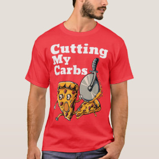 T-shirt Amoureux De Pizza Drôle Couper Mes Carbes Pizza 