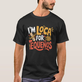T-shirt Amoureux de Tequeño Je Suis Folle de Tequeños