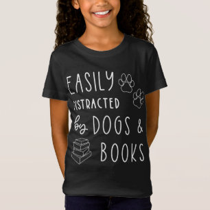 T-Shirt Amoureux des chiens Facilement Distrait Chiens Liv
