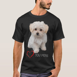 T-shirt Amoureux des chiens maltais Design Citation d'amou