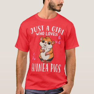 T-shirt Amoureux Du Cochon De Guinée Juste Une Fille Qui A