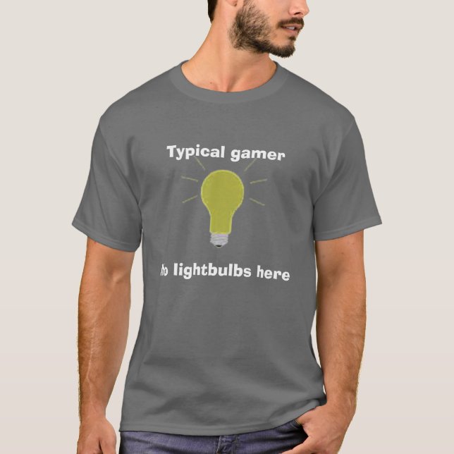T-shirt ampoule, gamer typique, aucunes ampoules ici (Devant)