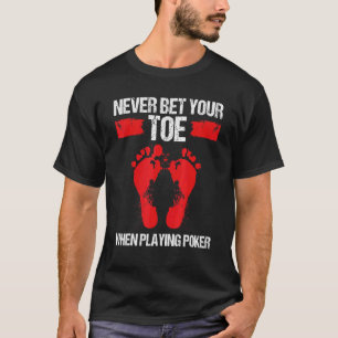 T-shirt Amputé d'un orteil Ne pariez jamais votre orteil a