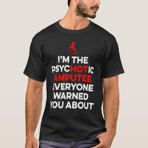 T-shirt Amputé Humour bras de jambe chaude récupération am