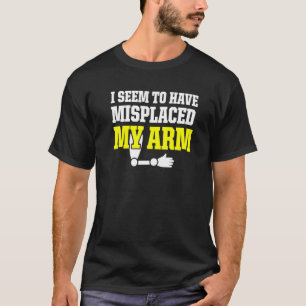 T-shirt Amputé Humour mal placé bras amusant récupération