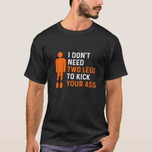 T-shirt Amputé Humour temps plein bras de jambe Drôle récu