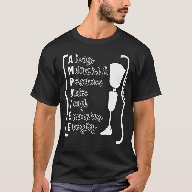 T-shirt Amputé Toujours Motivé Et Persévère Chemise, (Devant)