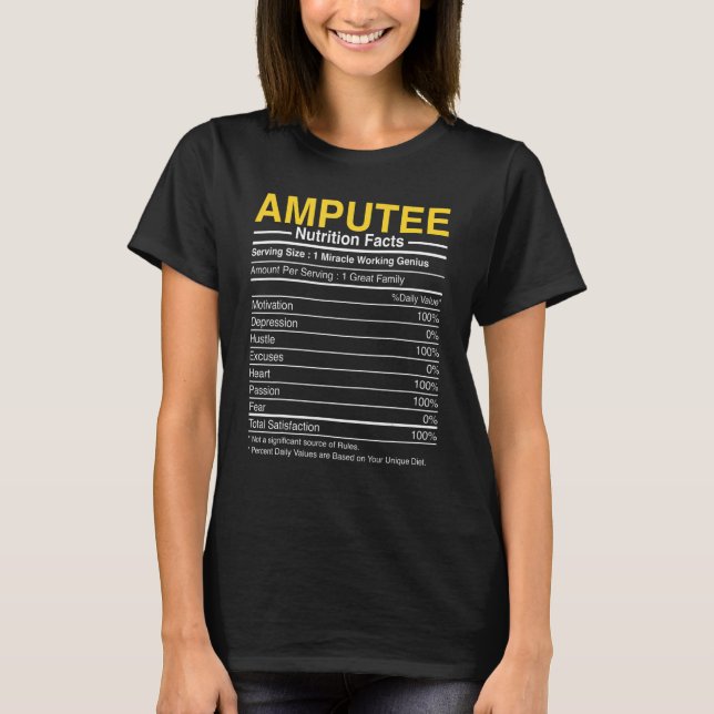 T-shirt Amputee Nutrition Facts - Funny Amputation Prosthe (Devant)