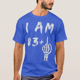 T-shirt Amusant 84e anniversaire Je suis 83 Plus Skeleton