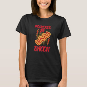 T-shirt Amusant Alimenté Par Bacon Humour Chemise Bacon Lo