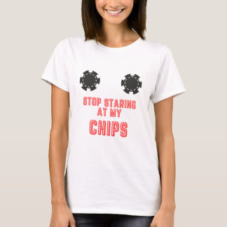 T-shirt Amusant "Arrêtez de regarder mes chips" Casino Jeu