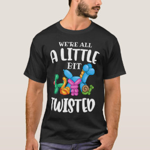 T-shirt Amusant artiste animal de ballonNous sommes tous u
