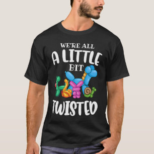 T-shirt Amusant artiste animal de ballonNous sommes tous u