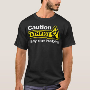 T-shirt Amusant athée Humour athéisme Attention athée mai