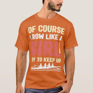 T-shirt Amusant Aviron Comme Une Fille Rower Coxswain 3