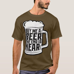 T-shirt Amusant Bachelor Party Acheter Une Bière La Fin Es