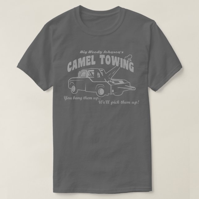 T-shirt Amusant Big Woody Johnsons Camel Towing (Design devant)