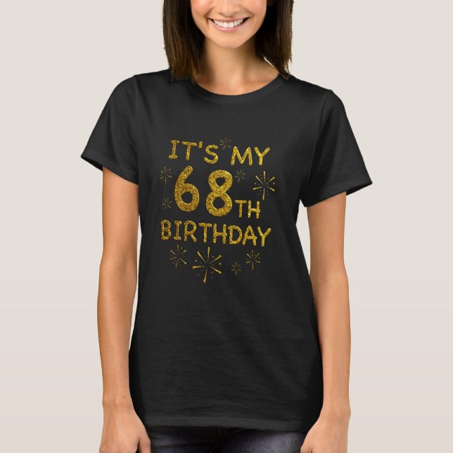 T-shirt Amusant C'Est Ma Chemise D'Anniversaire 68 Ans Nai (Devant)