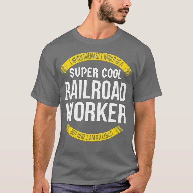 T-shirt Amusant Chemin de fer Travailleur chemises Appréci (Devant)