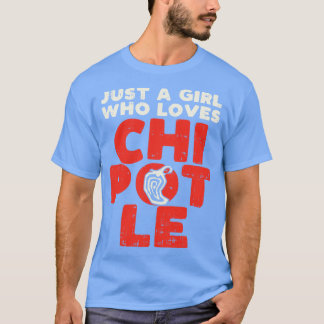 T-shirt Amusant Chipotle Lover Girl Cadeau