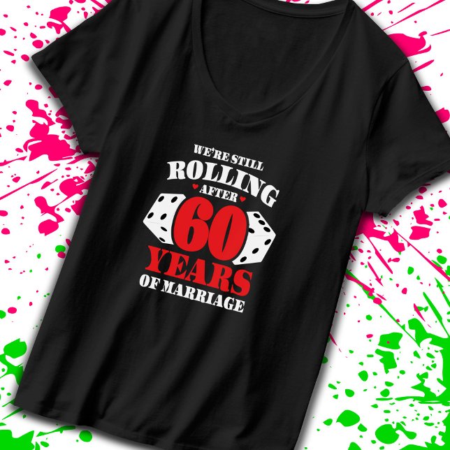 T-shirt Amusant Couples du 60e anniversaire mariés 60 ans (Keep the good times rolling with our funny anniversary t-shirt! -Teemixer)