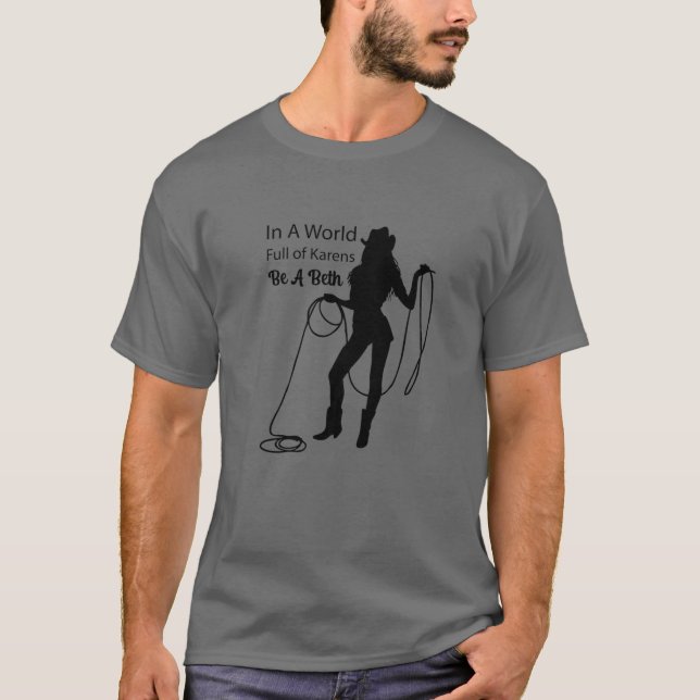 T-shirt Amusant Dans Un Monde Plein De Karens - Soyez Un D (Devant)