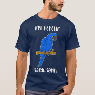 T-shirt Amusant de perroquet Hyacinth Macaw Pun Macawsome