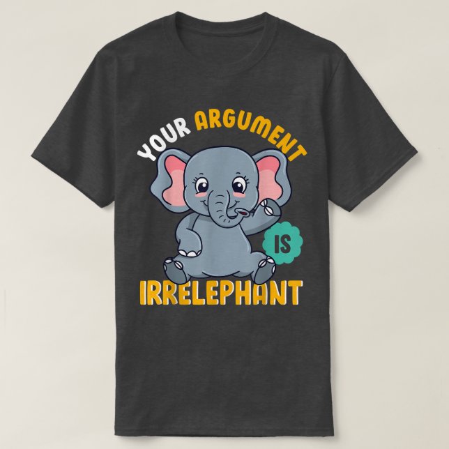 T-shirt Amusant Eléphant Pun, Eléphant Jouer Sur Les Mots, (Design devant)