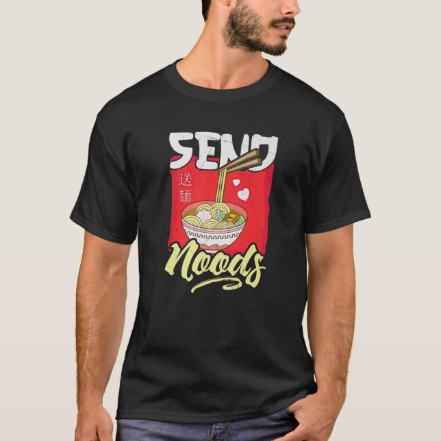 T-shirt Amusant Envoyer Noods Ramen Tee Noodles Japonais P (Devant)