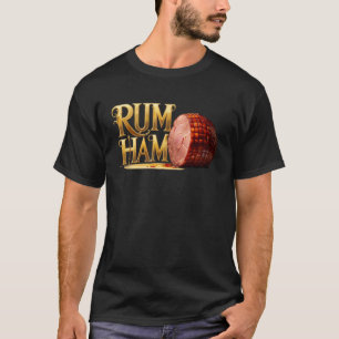 T-shirt Amusant Graphique- Jambon au Rhum