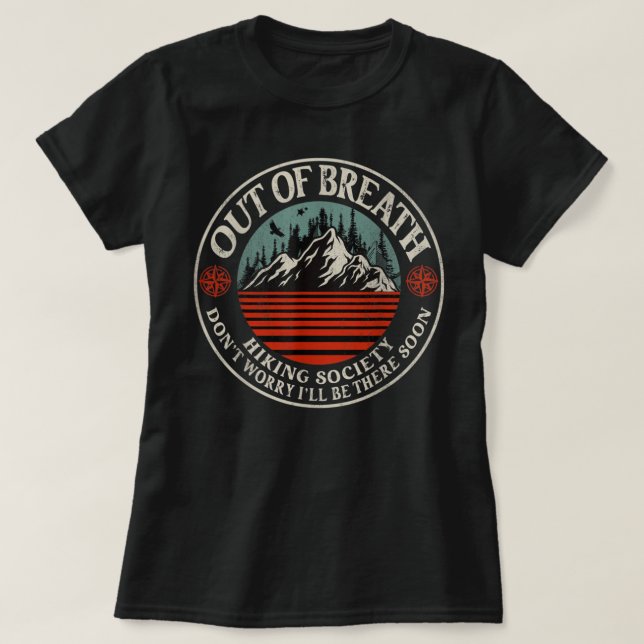 T-shirt Amusant Hors De Respiration Randonnée Design, Camp (Design devant)