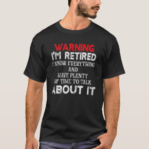 T-shirt Amusant Humour Retraite Plaisanterie Avertissement