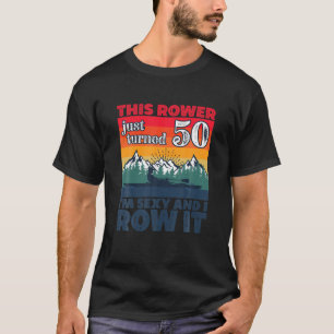 T-shirt Amusant I 50E Anniversaire I Rangée I Rowboat Kaya