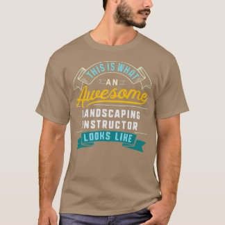 T-shirt Amusant instructeur paysager travail fantastique