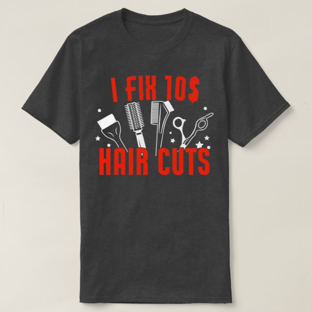 T-shirt Amusant Je Réparer Coupes De Cheveux Coiffeur Barb (Design devant)