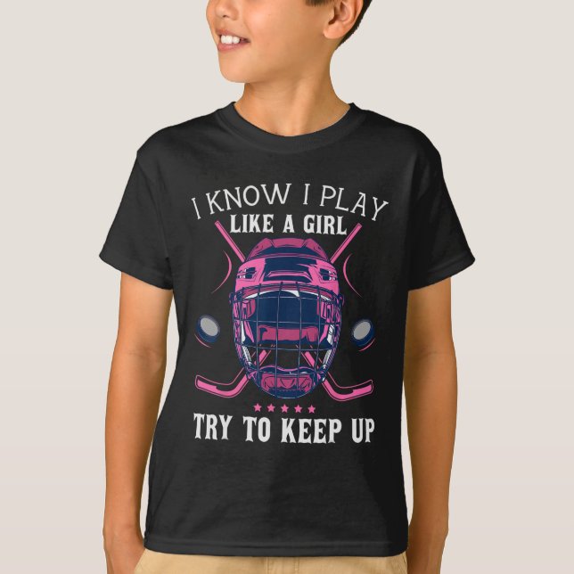 T-shirt Amusant Je Sais Que Je Joue Comme Une Fille Essaie (Devant)