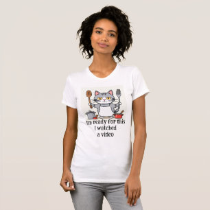 T-shirt Amusant Je suis prêt pour ça J'ai regardé une cita