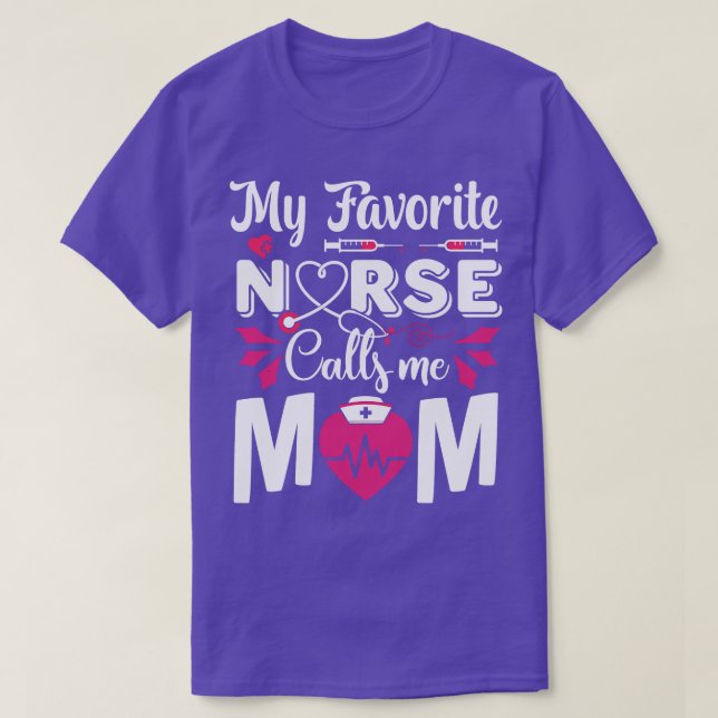 T-shirt Amusant Mon Infirmière Préférée Appelez-Moi Maman  (Design devant)