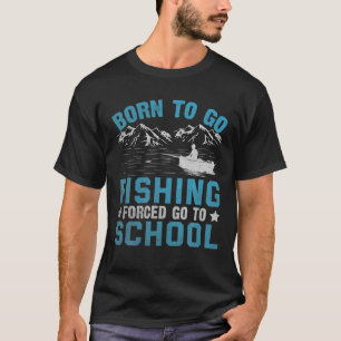 T-shirt Amusant Né Pour Aller Pêcher Basse Cadeau Poisson 