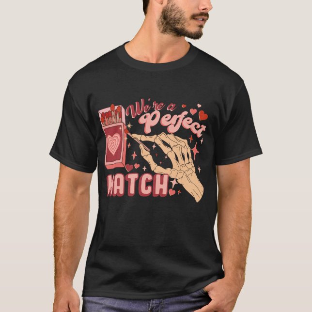 T-SHIRT AMUSANT NOUS SOMMES UN PARFAIT MATCH DE VALENTINE (Devant)