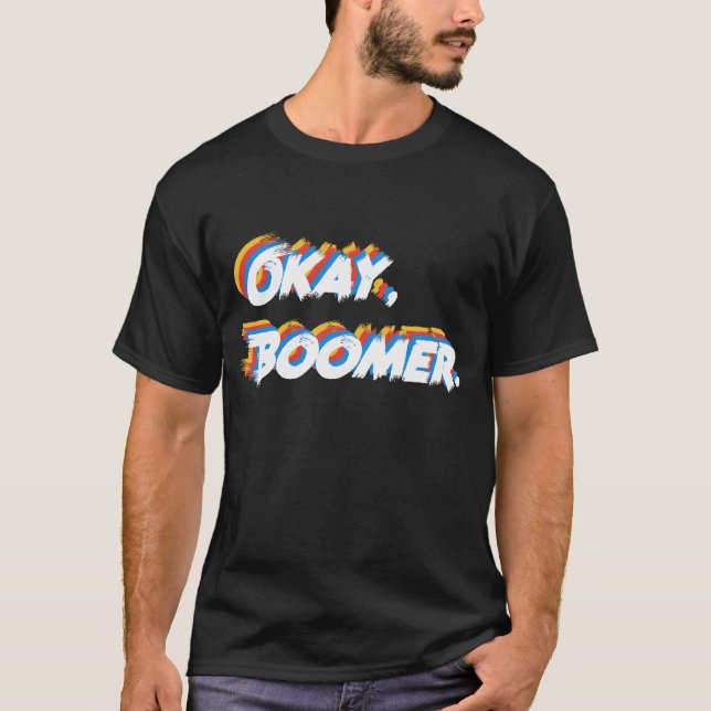 T-shirt Amusant OK Boomer Mème Design pour les adolescente (Devant)