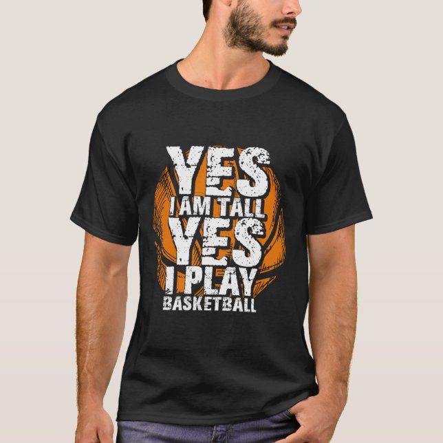 T-shirt Amusant Oui Je Suis Grand Je Joue Bysketbyll Hoops (Devant)