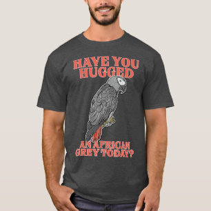 T-shirt Amusant Perroquet Hug African Grey domestique Birb