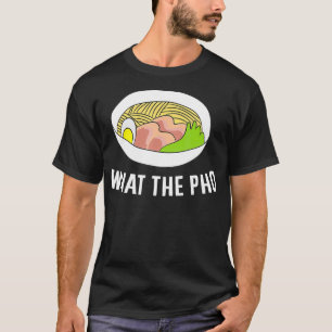 T-shirt Amusant Ramen Pho Ce Que Les Nouilles Pho Vietnami