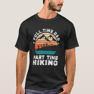 T-shirt Amusant Randonnée homme à temps plein papa à temps