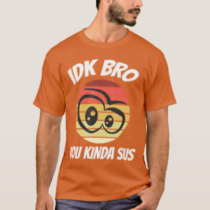 T-shirt Amusant style rétro de joueur IDK Bro Vous êtes un